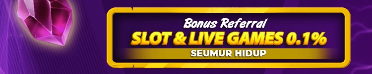 BONUS REFERRAL SLOT & LIVE GAMES 0,1%